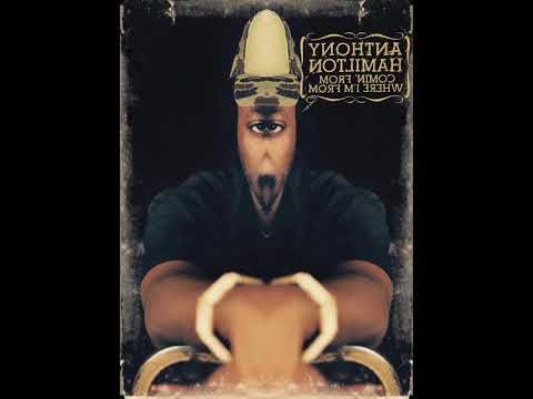 Anthony Hamilton - Comin’ from Where I’m From (Radio Mix)