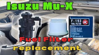 How to replace Fuel Filter | Isuzu Mu-X & D-Max