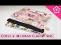 3 IDEAS PARA COSER Y DECORAR CUADERNOS - DecoAndCrafts