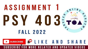 PSY403 Assignment No.1 Fall 2022 Solution by Tanveer Online Academy || PSY403 Assignment 1 Fall 2022