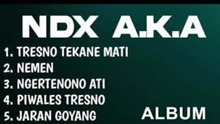 Download Lagu NDX AKA - TRESNO TEKANE MATI, NEMEN NGERTENONO ATI FULL ALBUM TERBARU 2025 #ndxaka #lagujawa MP3 Download Lagu NDX AKA - TRESNO TEKANE MATI, NEMEN NGERTENONO ATI FULL ALBUM TERBARU 2025 #ndxaka #lagujawa MP3