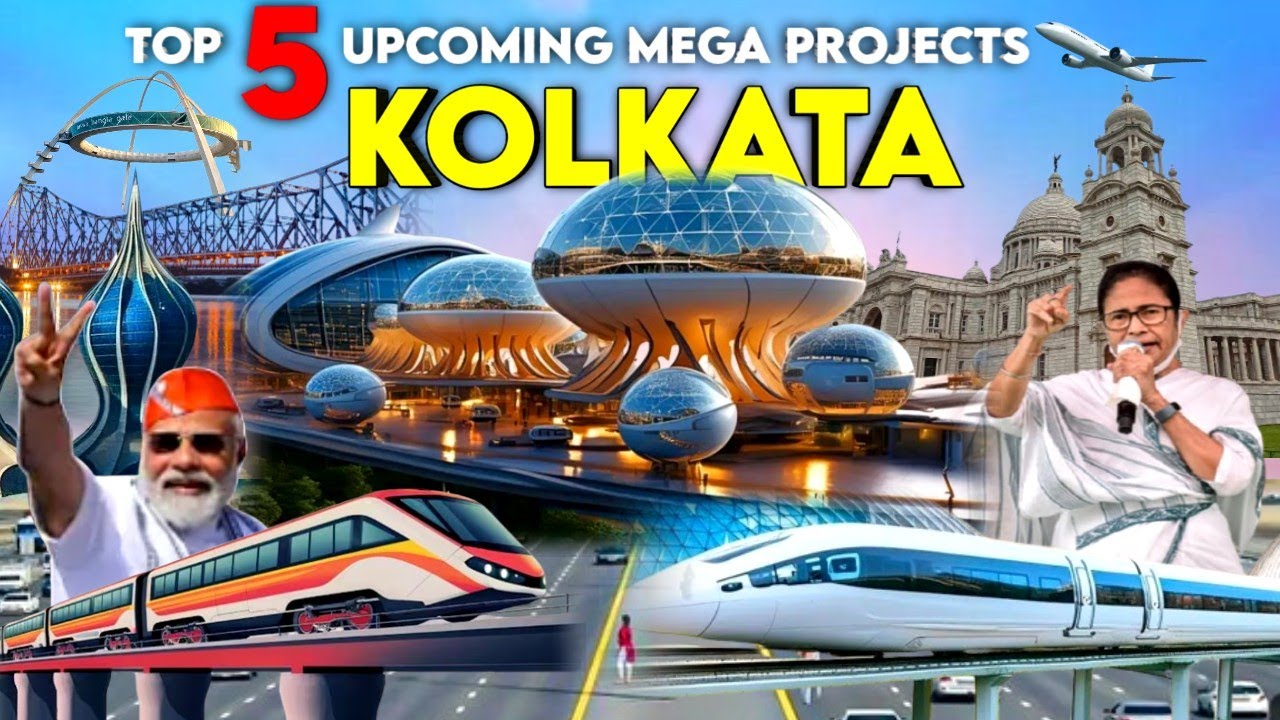 Kolkata Mega Projects 2025 | Top 5 Upcoming Infrastructure Projects | kolkata  