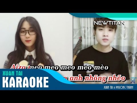 [KARAOKE BEAT] HỌC TIẾNG MÈO KÊU ( lời việt ) 学猫叫 TikTok | Xuân Tài x Phương Thanh