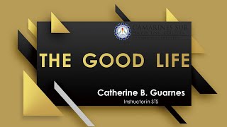 Topic 6- The Good Life