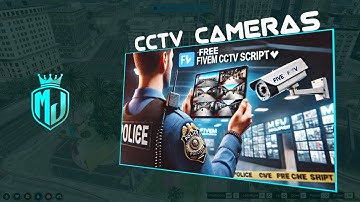 [FREE] 📹 FiveM CCTV Script | ESX/QBCore/Standalone | Police Tablet & Custom Cameras | MJ DEVELOPMENT