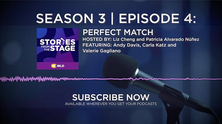 A Perfect Match | Stories from the Stage: The Podc...