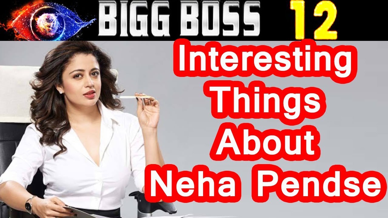 Interesting Things About Bigg Boss 12's Contestant Neha Pendse