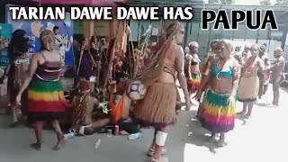 TARIAN DAWE DAWE HAS PAPUA