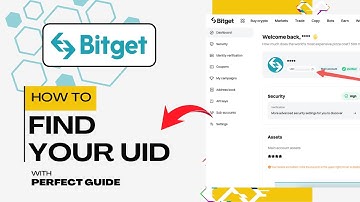 How to Find Your UID on Bitget | Access Your Account Securely