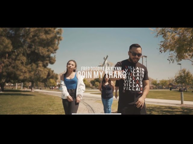 Fred Dogg - Doin' My Thang (feat. Skylynn) (Official Music Video) class=