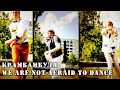 КРАМБАМБУЛЯ - We are not afraid to dance