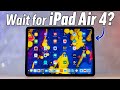 Should you WAIT for iPad Air 4 or buy a New iPad NOW?
