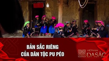 Bản sắc riêng của dân tộc Pu Péo