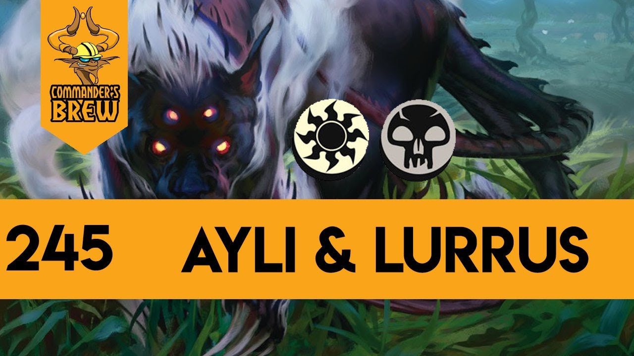 E245 Ayli and Lurrus the Companion | Commander's Brew | Commander Deck Tech