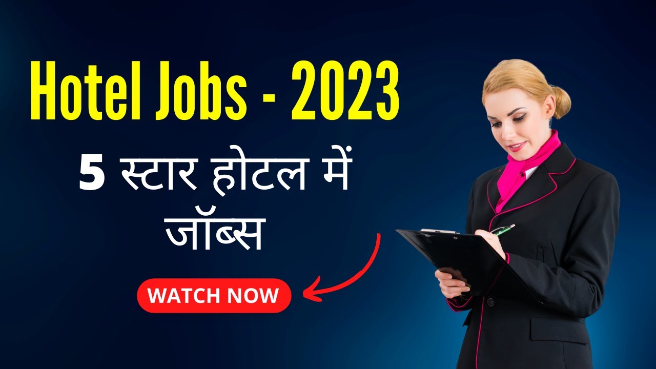 Hotel Jobs In India, Dubai | Hotel Job Vacancy | Hotel Management Course