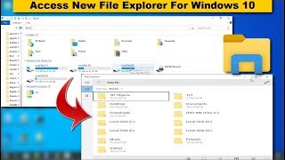 How To Access The New File Explorer Interface On Windows 10