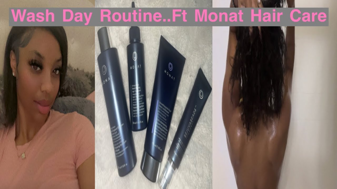 Wash Day Routine … Ft MONAT HAIR CARE. Awesome Results!!!