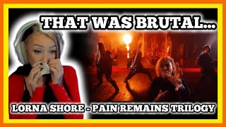 Oh My God  Lorna Shore  Pain Remains Trilogy Reaction