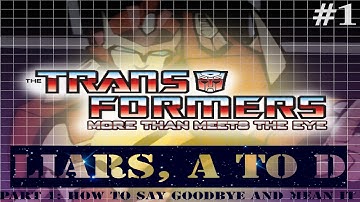 Transformers: More than Meets the Eye - Episode #1 [TEAM TRAIN-WRECK/TTW]