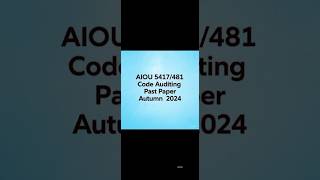 AIOU 481 Paper Autumn 2024| AIOU 5417 Past Papers| AIOU 5417 Auditing Past Paper 2024|AIOU 5417 Gues