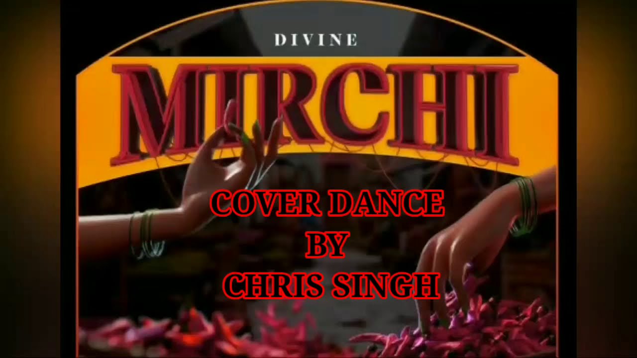 MIRCHI song , Divine official song || CHRIS SINGH CHOREOGRAPHY