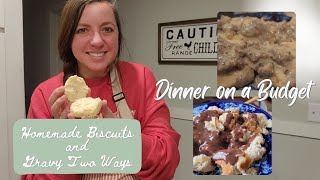 How Our Grandmothers Fed Their Families | Budget Meals | HOMEMADE Biscuits and Gravy