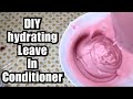 DIY Hydrating Leave in Conditioner for Natural Hair