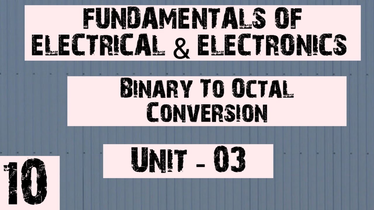 Binary To Octal Conversion | FEEE | Part -10 | Unit-03 - YouTube