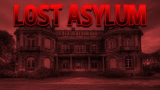 Lost Asylum Walkthrough