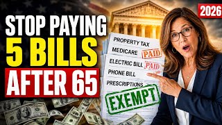 Seniors 65+: 5 Bills You Never Have to Pay Again (2026)