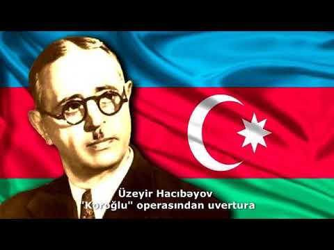 Üzeyir Hacıbəyov.Koroğlu Uverturası