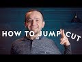 How to Make Better Jump Cuts