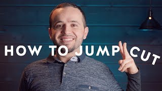 How to Make Better Jump Cuts