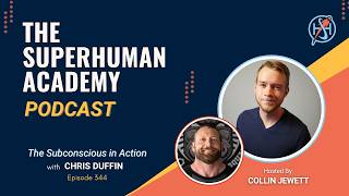 Ep. 344: The Subconscious in Action With Chris Duffin