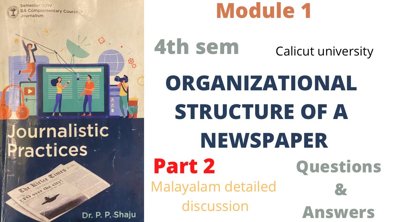 4th sem journalistic practices module1 organisational structure of a ...