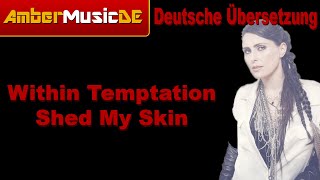 Within Temptation - Shed My Skin (Deutsche Übersetzung)