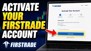 How to Activate Your Firstrade Account - Quick Tutorial