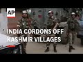 India cordons off Kashmir villages