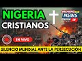 🚨 NOTICIAS CRISTIANOS PERSEGUIDOS EN NIGERIA ¿ACCIÓN MILITAR DE EE.UU.?