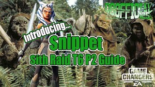 Introducing... Snippet, A Self-Healing Big Damage Team! Sith Raid Phase 2 SWGOH