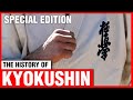 History of Kyokushin SPECIAL EDITION | ART OF ONE DOJO