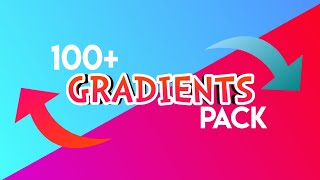 100  Gradients Pack | Gradients Pack for Thumbnails |Exclusive Gradients Pack |BuiltInTech