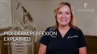 PRX Derm Perfexion Explained | Zero Downtime Skin Treatment for All Skin Types | Matthew Bridges MD