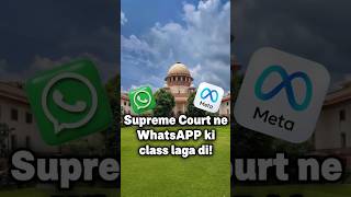 Supreme Court vs WhatsApp (Privacy War) ⚖️ #shorts #whatsapp #meta #facts
