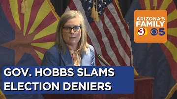 Governor Hobbs addresses election denier allegations