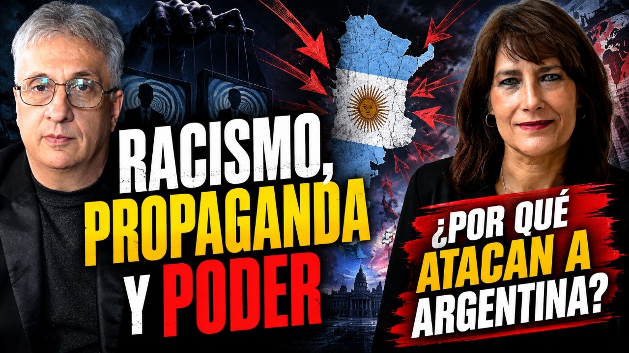Argentina en la mira: quién construye la campaña y a quién beneficia // Marcelo Ramírez