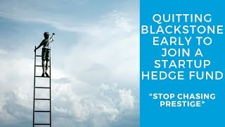 Quitting Blackstone Early