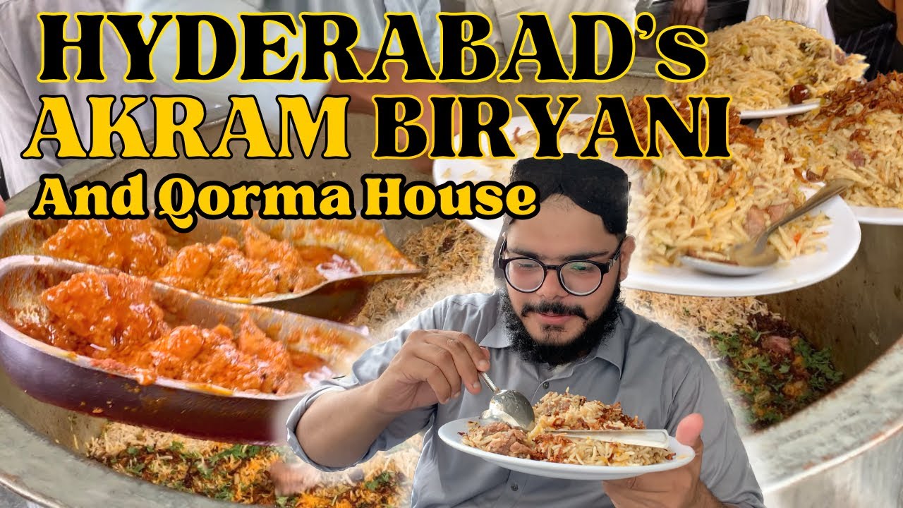 Hyderabad’s Famous Qorma Place | Hyderabad’s Akram Biryani - YouTube