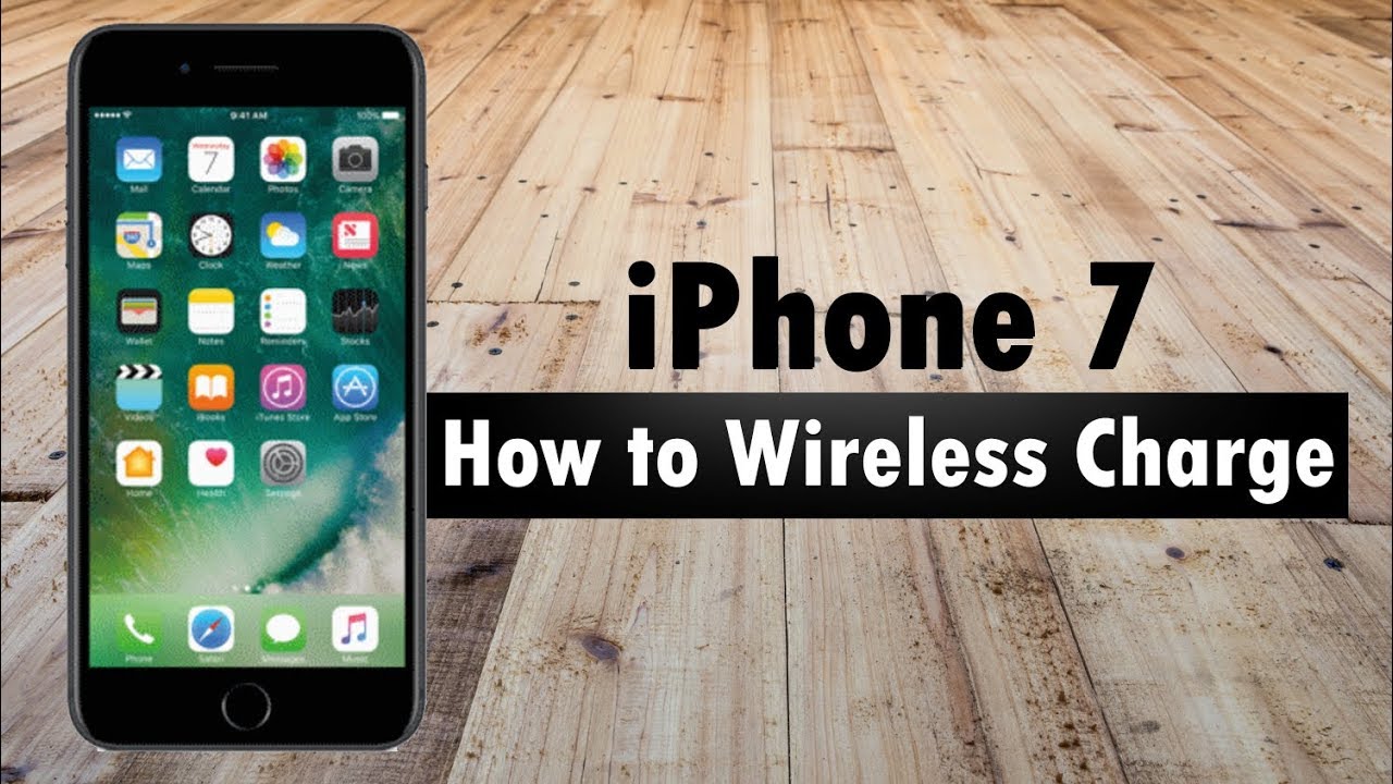 iPhone 7 (Plus)  Wireless Charging