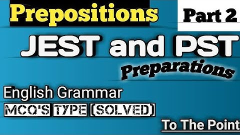 English Grammar Prepositions|JEST|PST|SUKKUR IBA TEST PATTERN|To The Point|Test Preparations| Part 2
